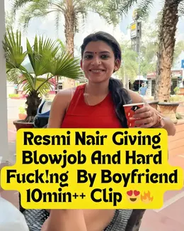 Resmi Nair Giving Hard Blowjob To Her Boyfriend And Hard Fucked By Him And Cumming