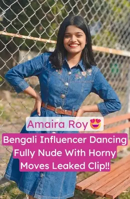 Amaira Roy Bengali Influencer Nude Dancing And Stripping Off Leaked Video