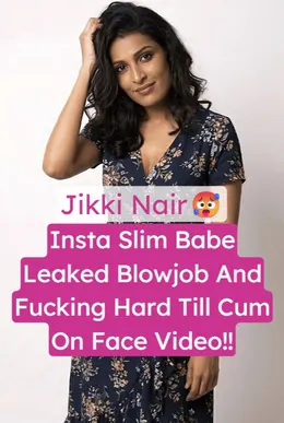Jikki Nair Leaked Blowjob And Fucking Hard MMS