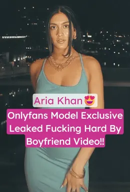 Watch Pakistani Onlyfans Model Aria Khan Leaked Nude Fucking Video