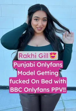 Rakhi Gill OnlyFans BBC Hardcore Fucked Leaked Sex Tape