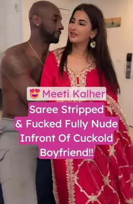 Meeti Kalher Saree Strip and Hardcore Sex Cuckold Boyfriend Watches