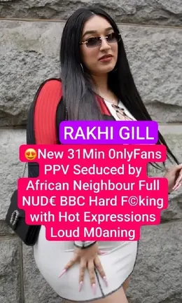 Rakhi Gill BBC Sex Video with African Neighbor