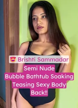 Brishti Sammadar Bubble Bathtub Teasing Video Leaked