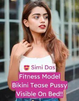 Simi Das Hot Bikini Tease Pussy Visible on Bed
