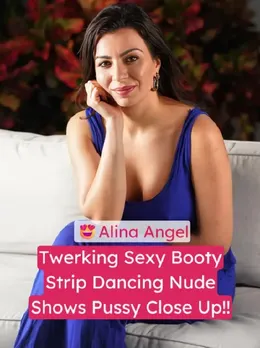 Alina Angel MILF Nude Dance Twerking Ass Shows Close Up Pussy