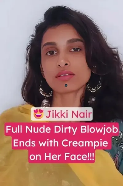 Jikki Nair Giving Hard Blowjob Taking Cum On Her Face Fully Nude