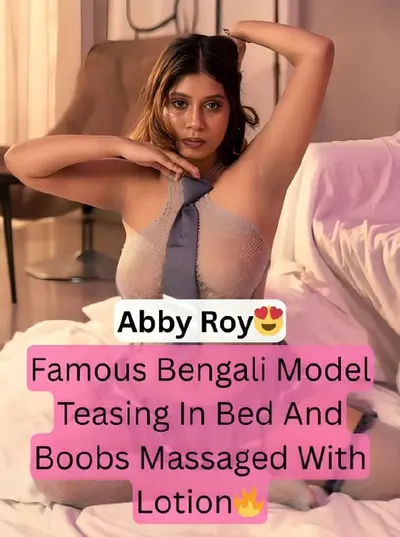 Abby Roy Bengali Influencer Boob Massage Lotion Sex Leaked Video