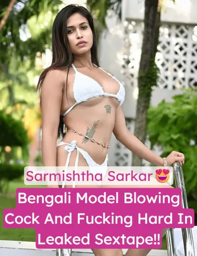 Sarmishtha Sarkar Bong Influencer Leaked Blowjob And Hard Fucking Sextape