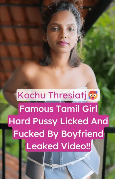 Kochu Thresiatj Pussy Licking Hard Fucking Leaked Sex Clip