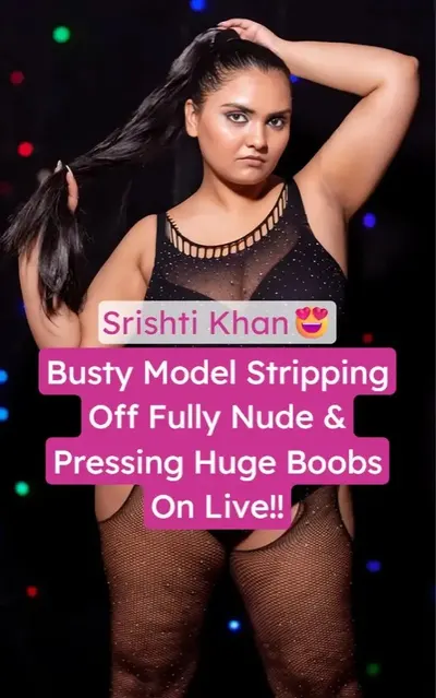 Srishti Khan Nude Video Live Boobs Pressing Leaked