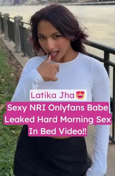 Latika Jha Onlyfans Model Hardcore Morning Sex With Boyfriend Leaked Video